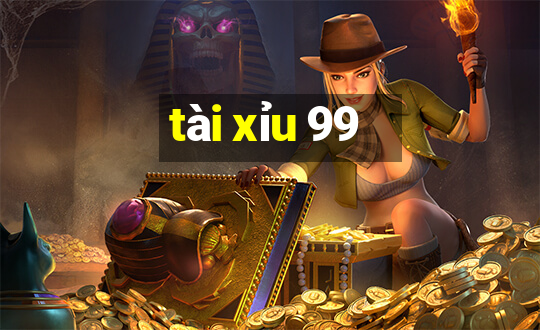 tài xỉu 99