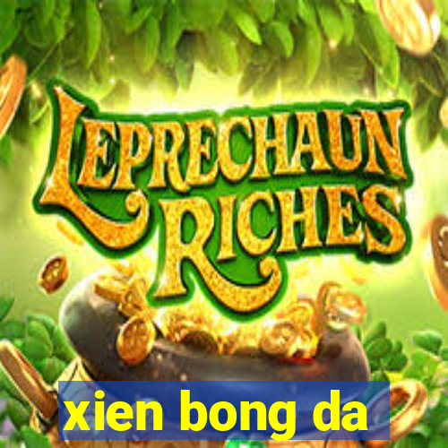 xien bong da