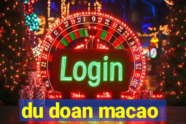 du doan macao