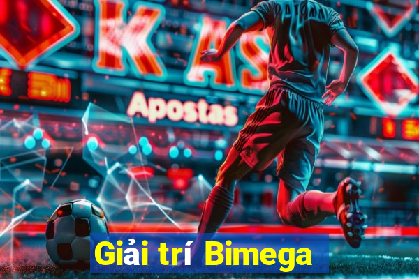 Giải trí Bimega