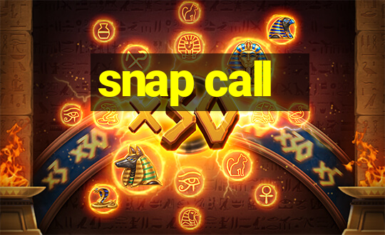 snap call