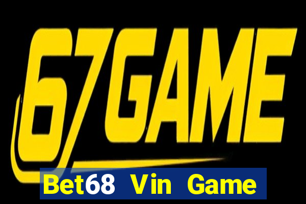 Bet68 Vin Game Bài Vàng