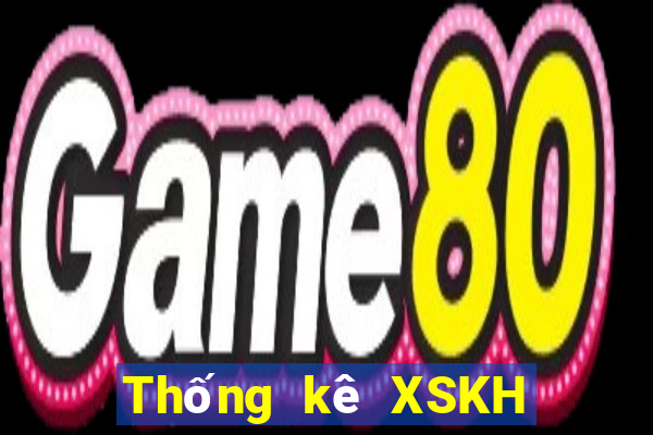 Thống kê XSKH thứ hai