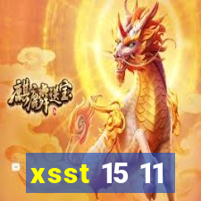 xsst 15 11