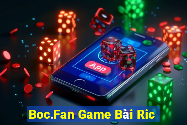 Boc.Fan Game Bài Ric