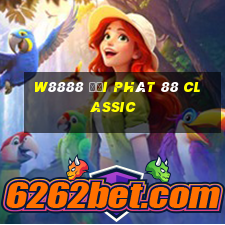 W8888 đại phát 88 Classic