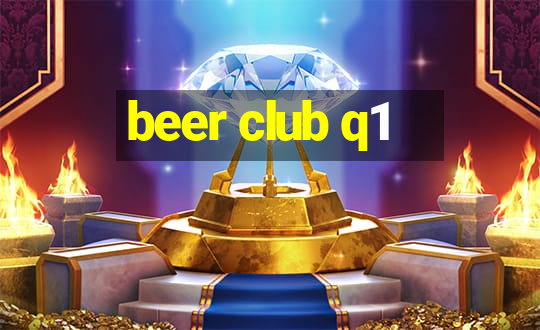 beer club q1