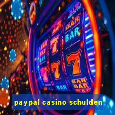 paypal casino schulden