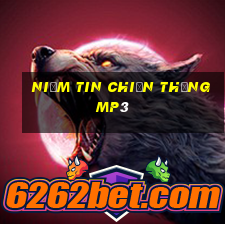 niềm tin chiến thắng mp3