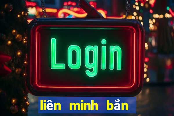 liên minh bắn cá online