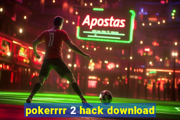 pokerrrr 2 hack download