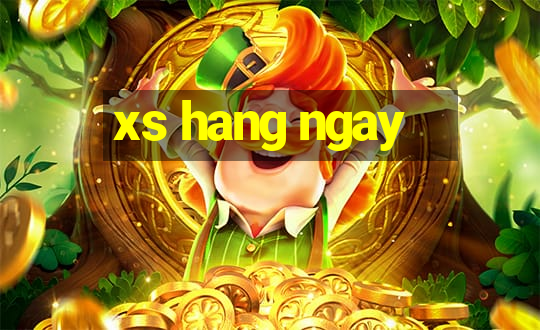 xs hang ngay