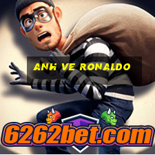 anh ve ronaldo