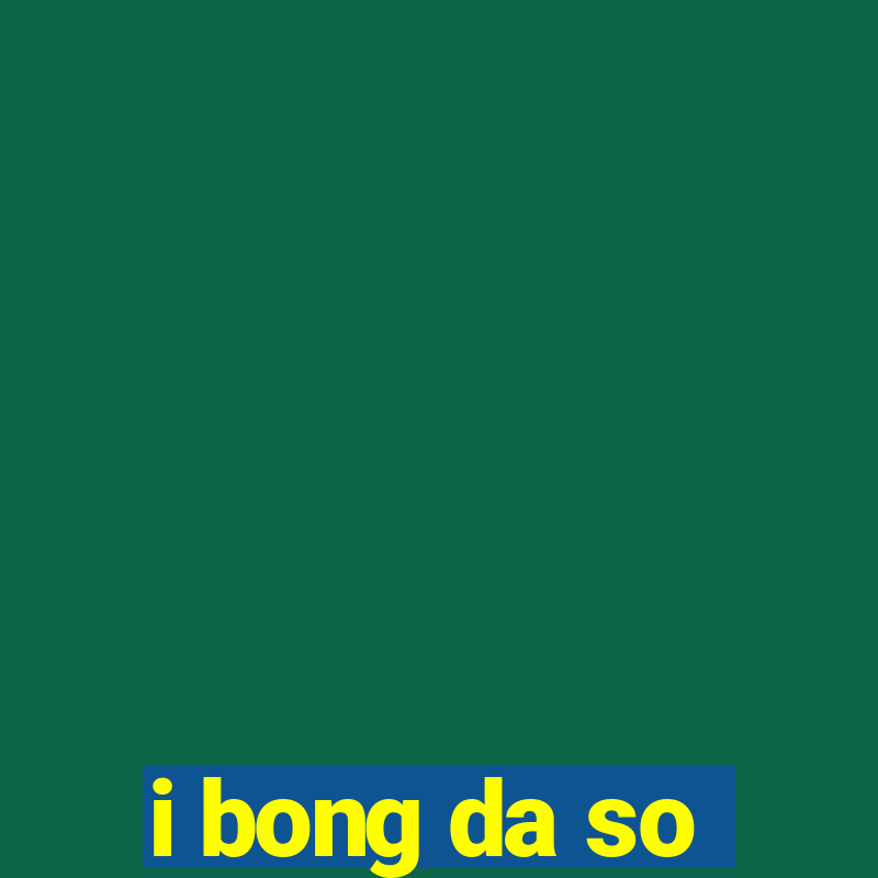 i bong da so