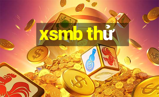 xsmb thử