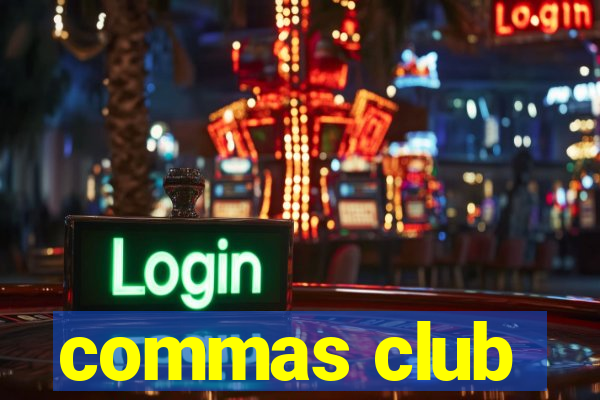 commas club