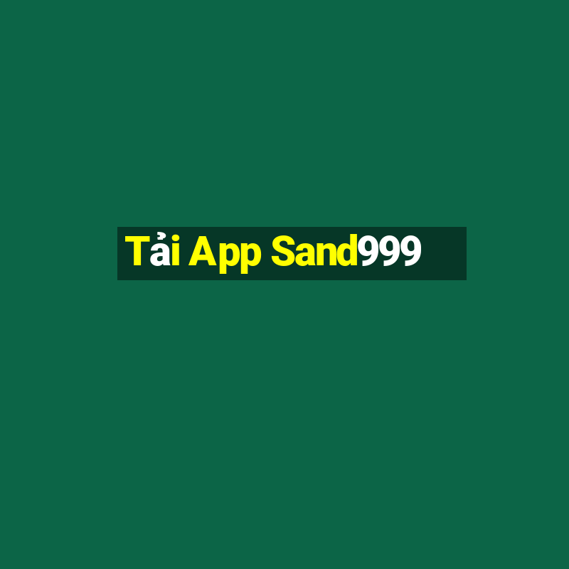 Tải App Sand999