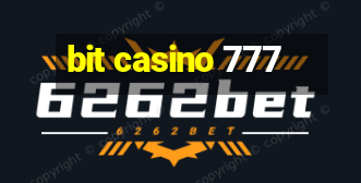 bit casino 777