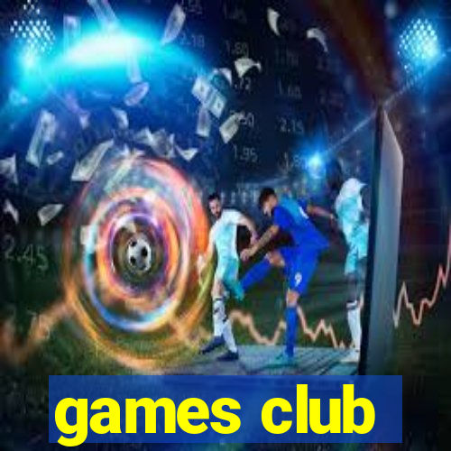 games club