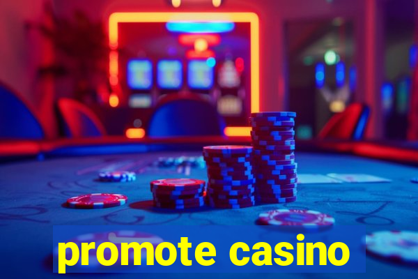 promote casino