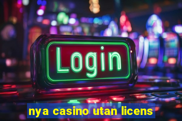 nya casino utan licens