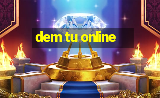 dem tu online