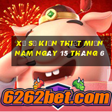 xổ số kiến thiết miền nam ngày 15 tháng 6