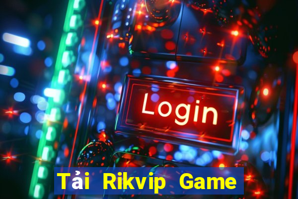 Tải Rikvip Game Bài Quốc Tế