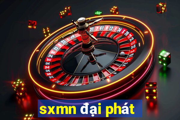 sxmn đại phát