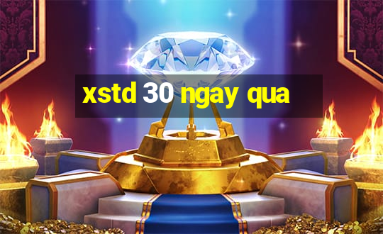 xstd 30 ngay qua