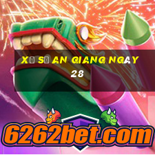 xổ số an giang ngày 28