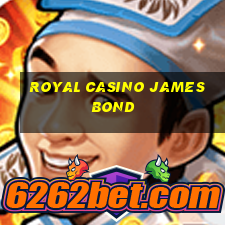 royal casino james bond