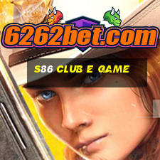 S86 Club E Game