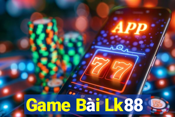 Game Bài Lk88