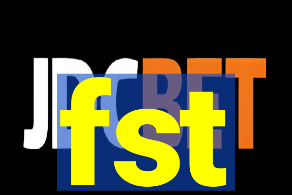 fst