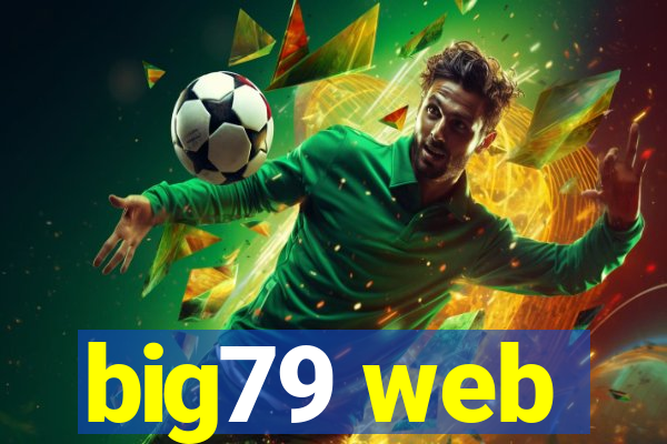 big79 web