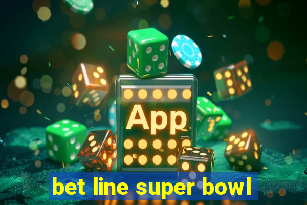 bet line super bowl