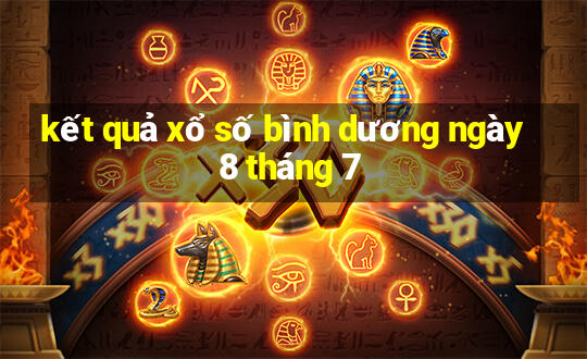 kết quả xổ số bình dương ngày 8 tháng 7