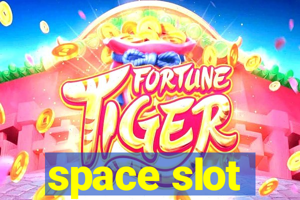 space slot