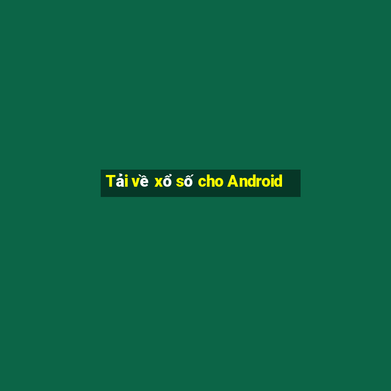 Tải về xổ số cho Android