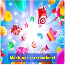 blackjack international