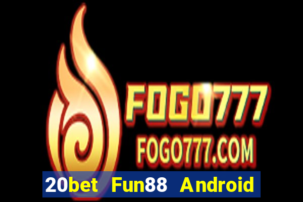 20bet Fun88 Android của Color Park