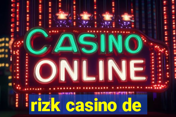 rizk casino de