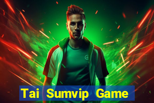 Tai Sumvip Game Bài Nạp The Garena