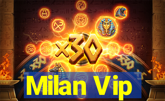 Milan Vip