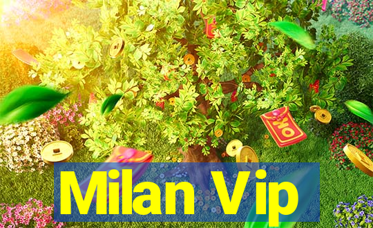 Milan Vip