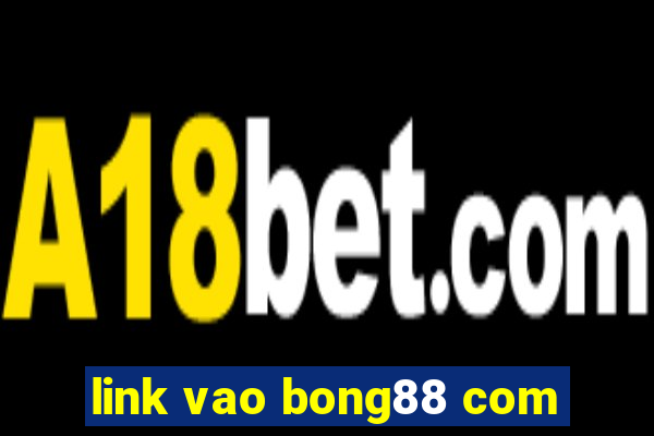 link vao bong88 com