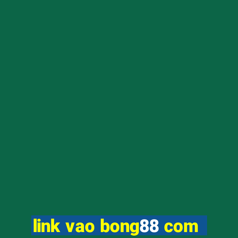 link vao bong88 com