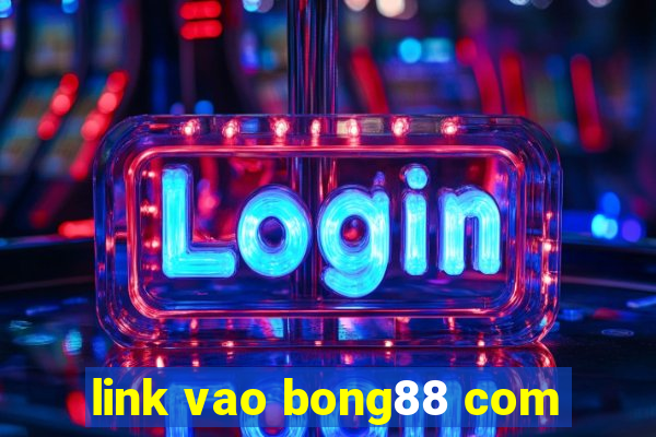 link vao bong88 com