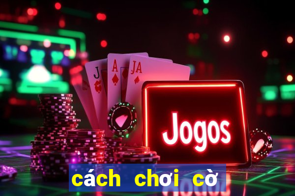 cách chơi cờ bạc online thắng